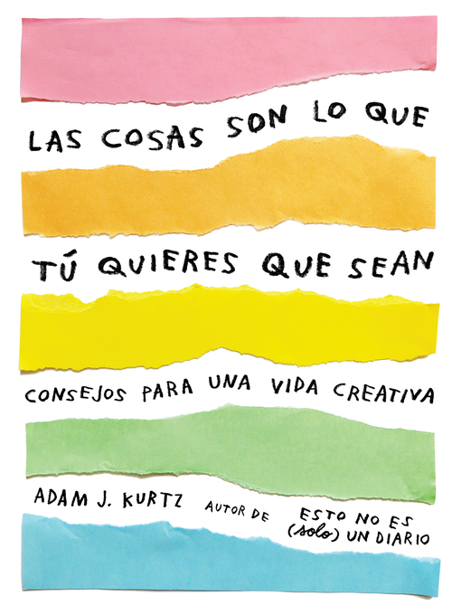Cover image for Las cosas son lo que tú quieres que sean